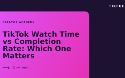 TikTok Watch Time vs Completion Rate: Which One Matters