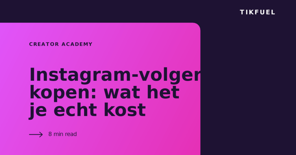 TikFuel article cover: Instagram-volgers kopen: wat het je echt kost