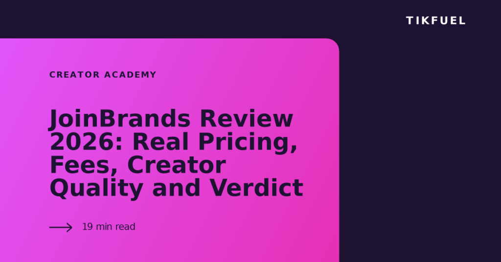 TikFuel article cover: JoinBrands Review 2026: Real Pricing, Fees, Creator Quality and Verdict